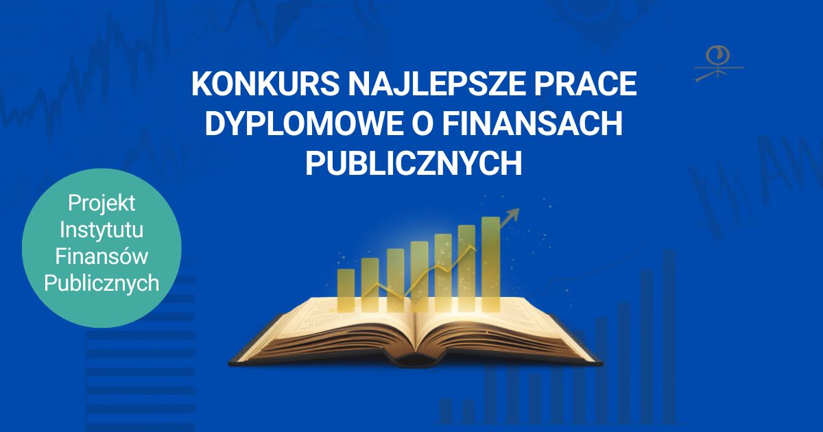Konkurs IFP na najlepszą pracę dyplomową z zakresu finansów publicznych – edycja 2026
